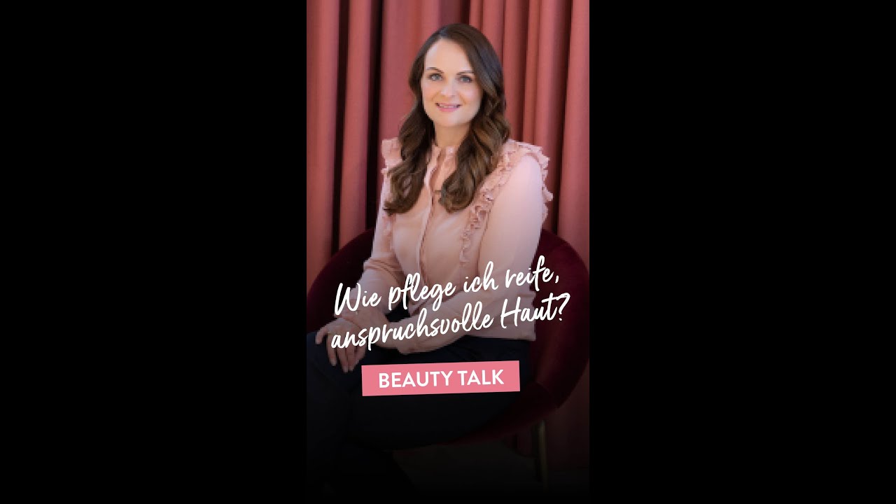 Wie pflege ich reife Haut? | Beauty Talk mit Leonie