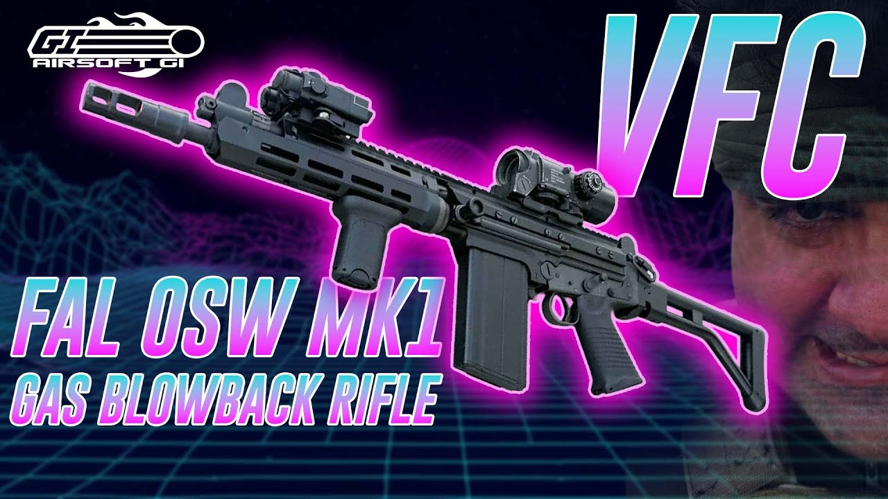 VFC FAL OSW MK1 GBB - The Ultimate Airsoft Recoil Experience! | Airsoft GI