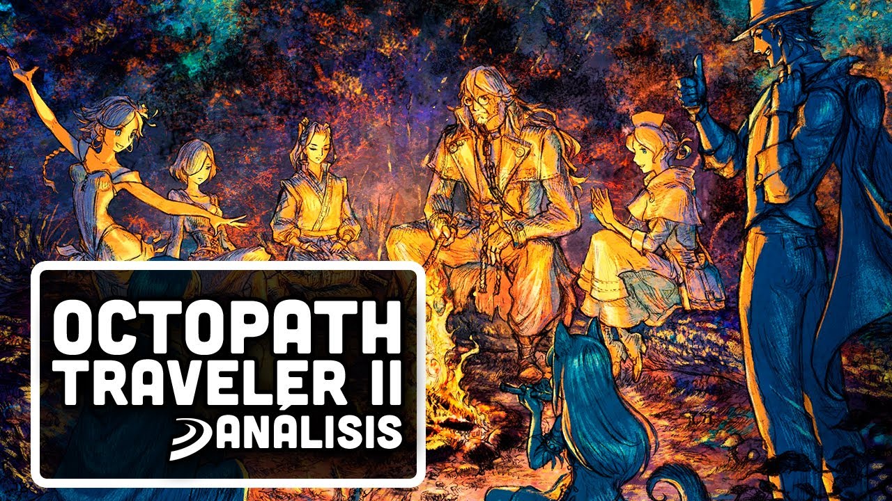 El JRPG que NECESITABAS justo AHORA - AN&Aacute;LISIS de OCTOPATH TRAVELER 2