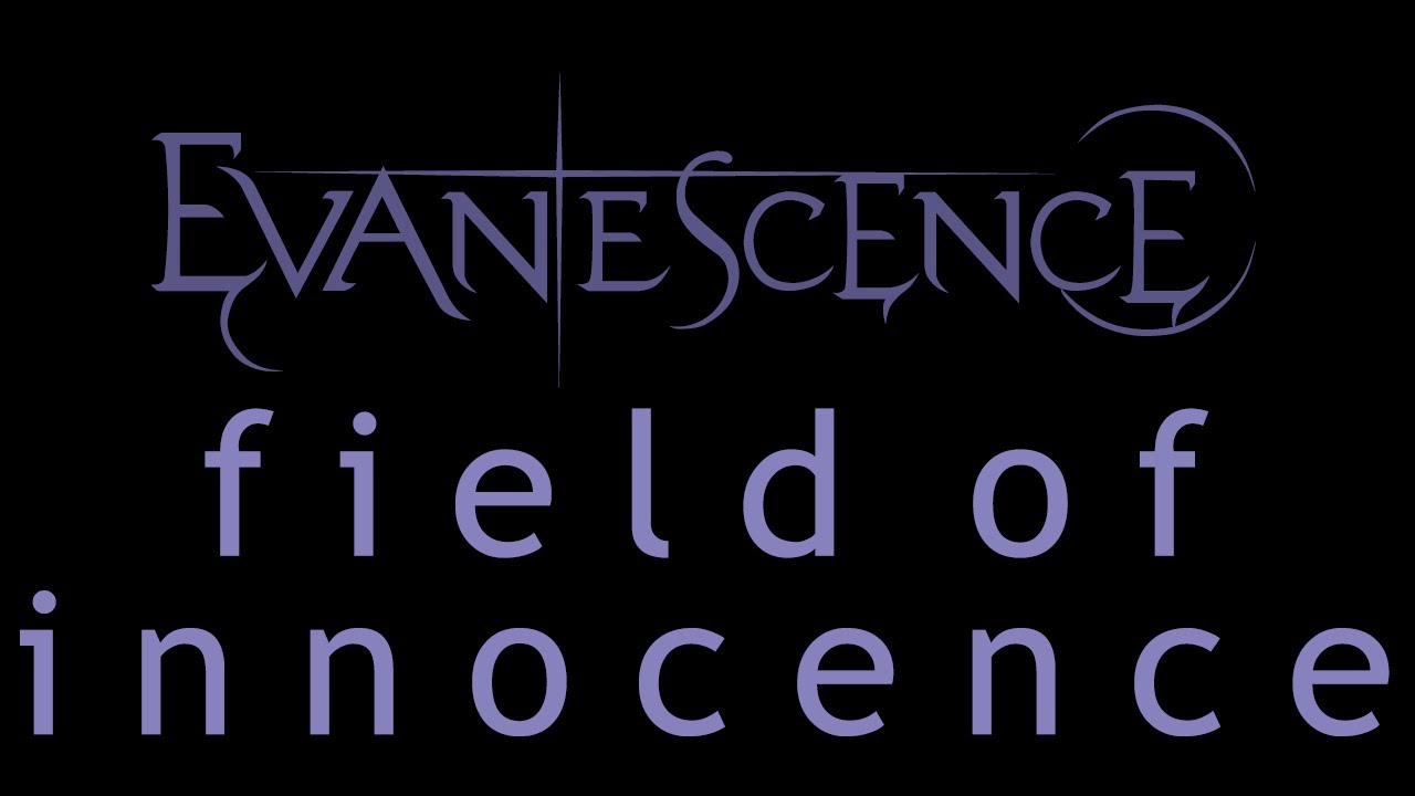 Evanescence - Field of Innocence Lyrics (Origin)