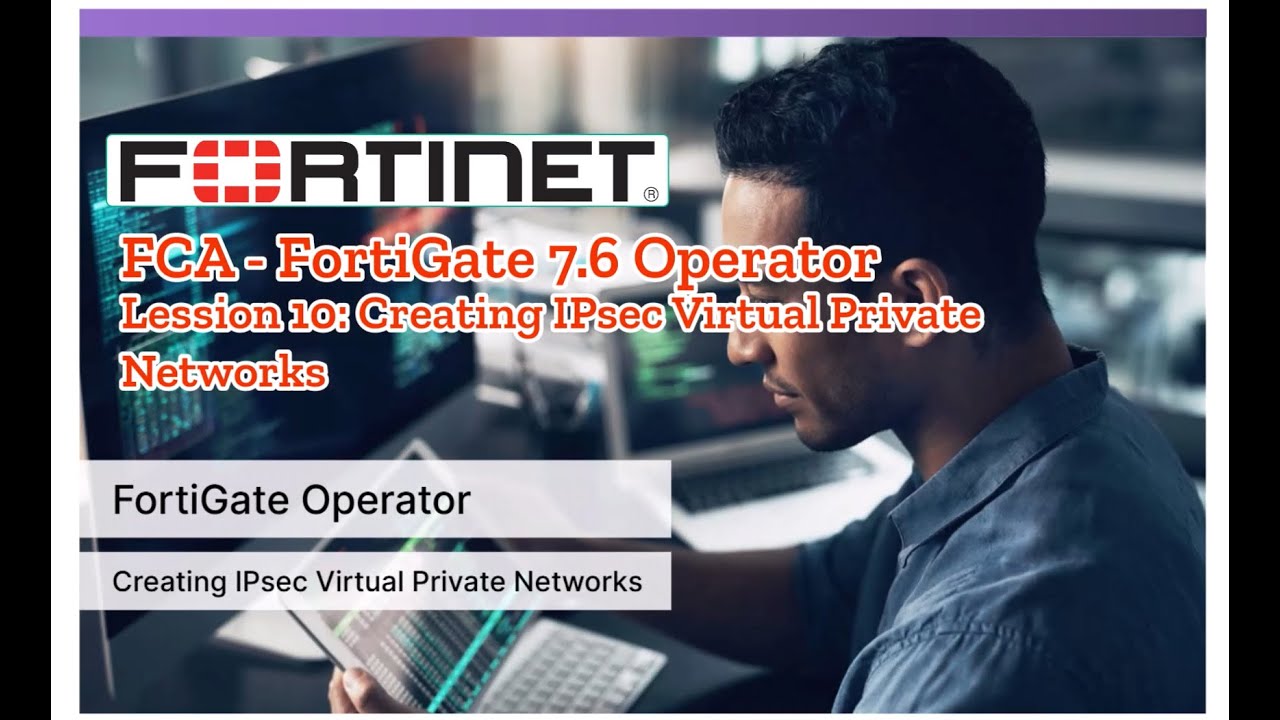 Lession 10:  Creating IPsec Virtual Private Networks