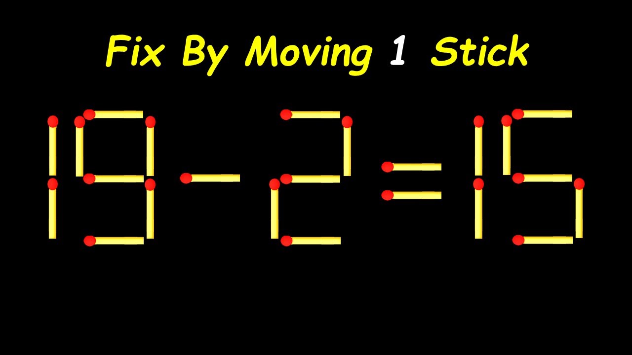 Impossible Matchstick Puzzle - Fix The Equation by moving 1 stick - Improve IQ