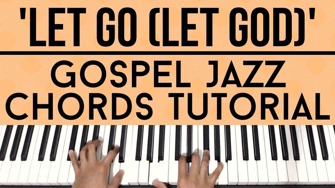 Let Go (Let God) - PJ Morton | Gospel Jazz Chords | Piano Tutorial