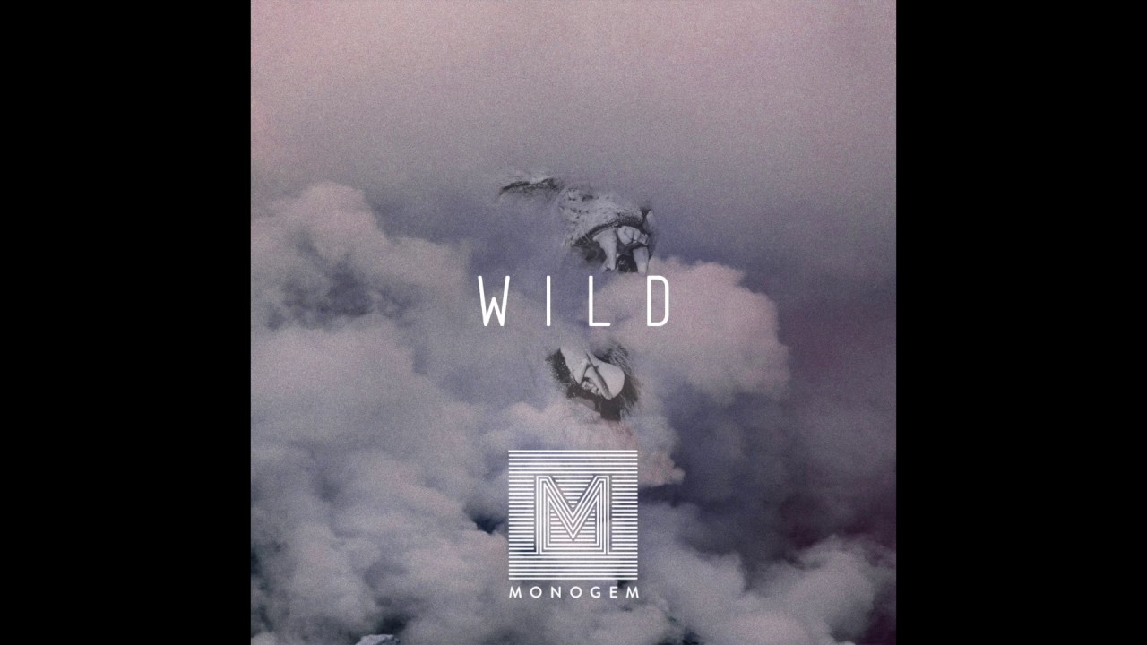 MONOGEM - Wild (Official Audio)