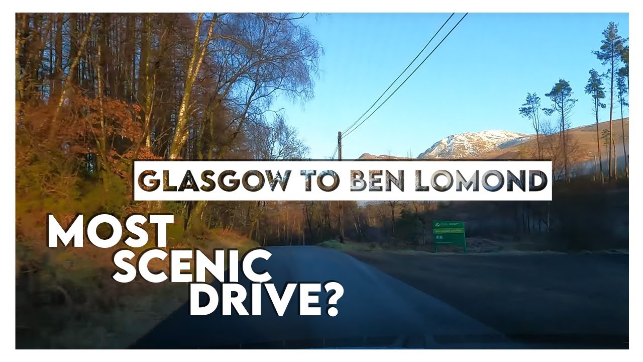 Scenic Scottish Drives: Glasgow to Ben Lomond