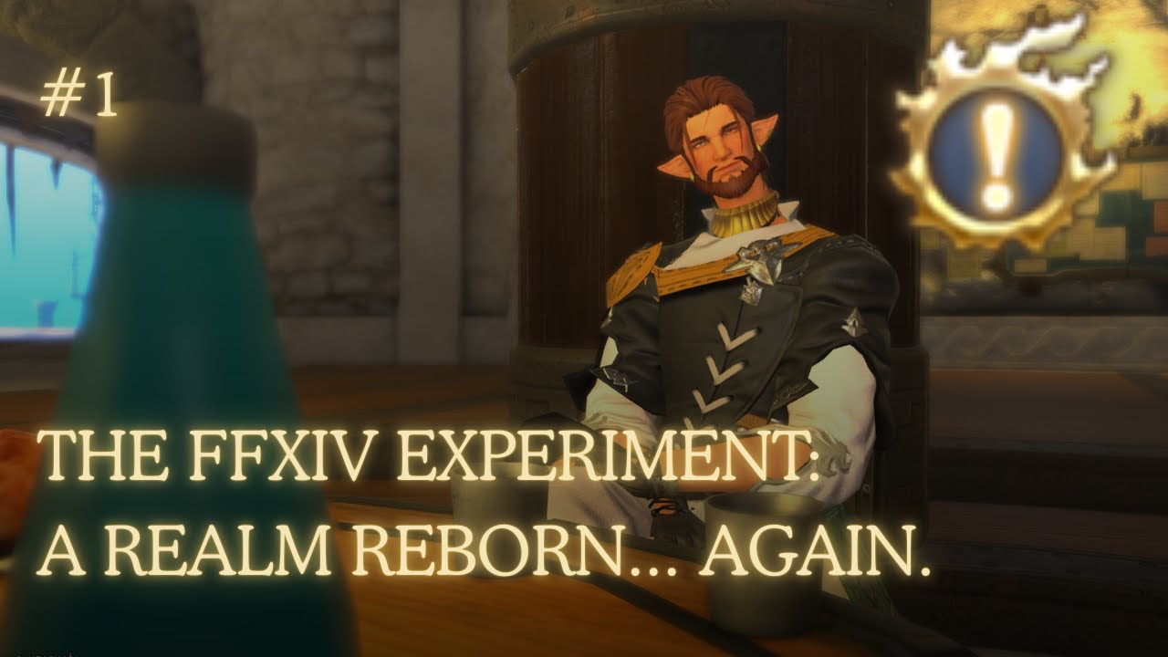 A Realm Reborn... Again | FFXIV Experiment - MSQ Ep. 1