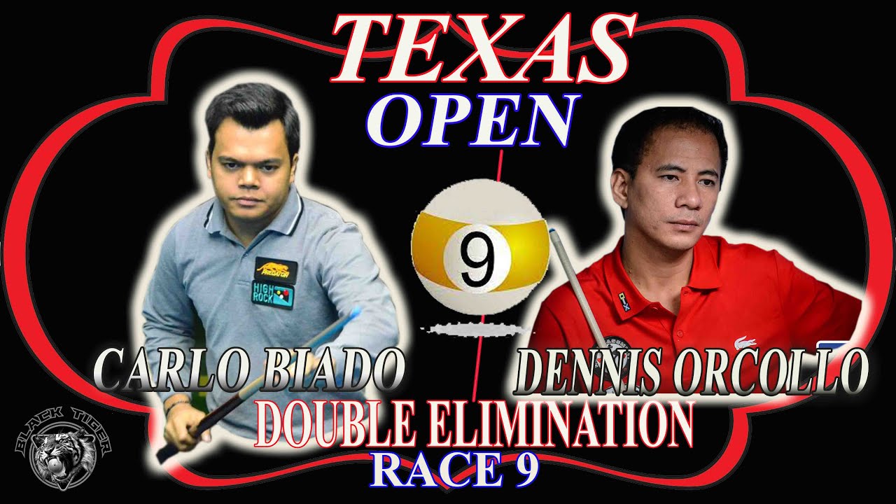 TEXAS 9 BALL OPEN Ι Carlo Biado VS Dennis Orcollo Ι Double Elimination Ι Race 9