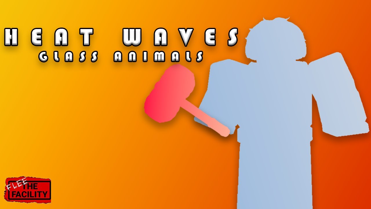 HEAT WAVES (Glass Animals) | FTF Montage