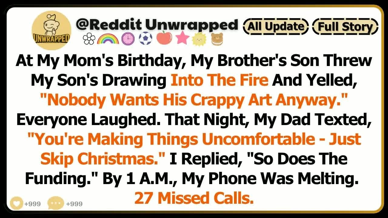 At My Mom’s Birthday, My Brother’s Son Threw My Son’s Drawing Into The Fire And Yelled, “Nobody