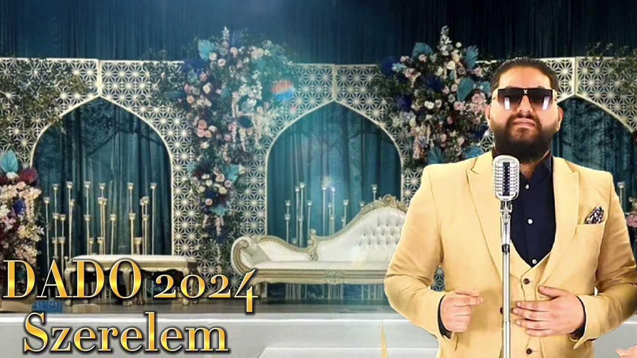 Dado 2024 - Szerelem | Official Vide&oacute;