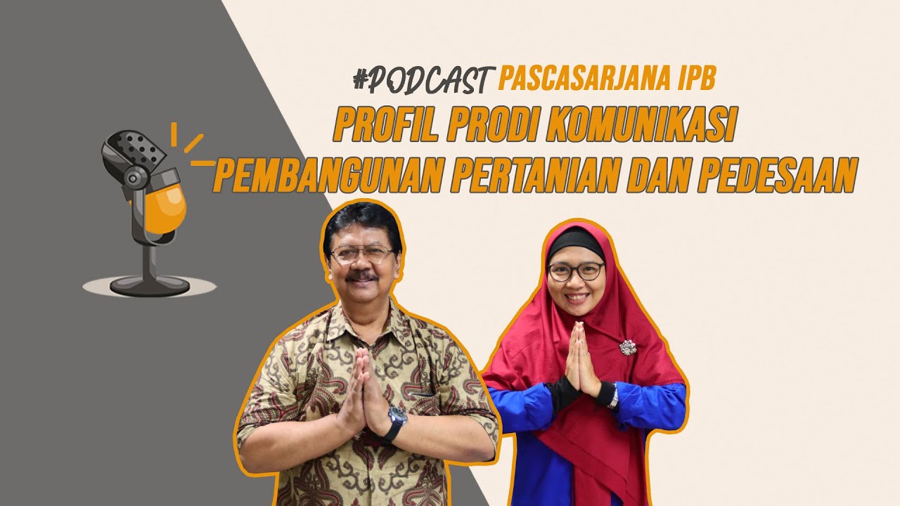 Podcast #29: Profil Prodi Komunikasi Pembangunan Pertanian dan Pedesaan