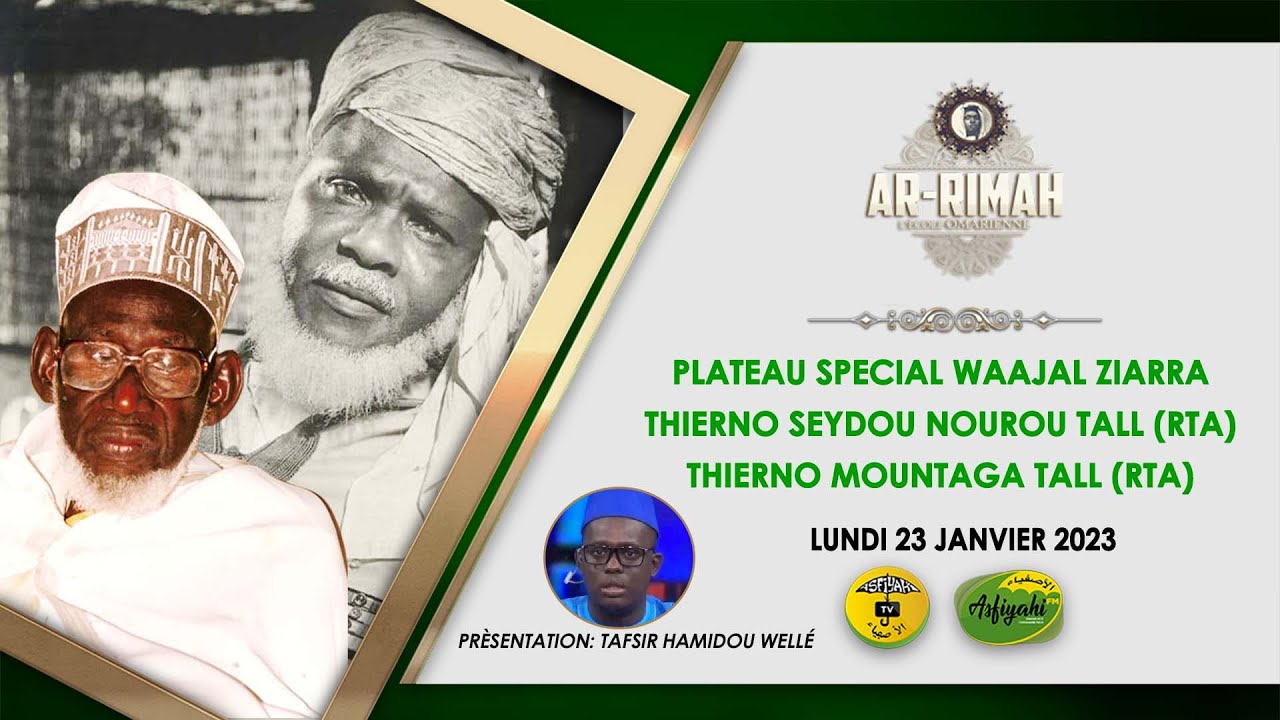 DIRECT - AR RIMAH DU LUNDI 23 JANVIER 2023 - Plateau special Waajal Ziarra Thierno Seydou Nourou...