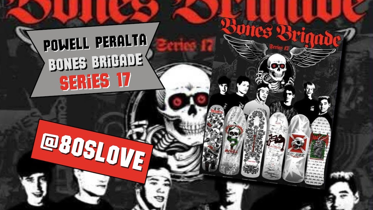 Powell Peralta Bones Brigade Series 17 #powellperalta #bonesbrigade #skateboarding