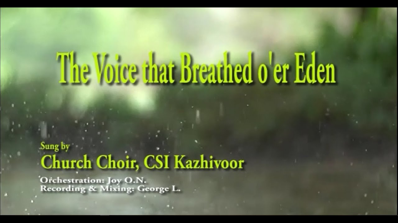 The Voice That Breathed - Wedding Song - Church Choir, CSI Kazhivoor