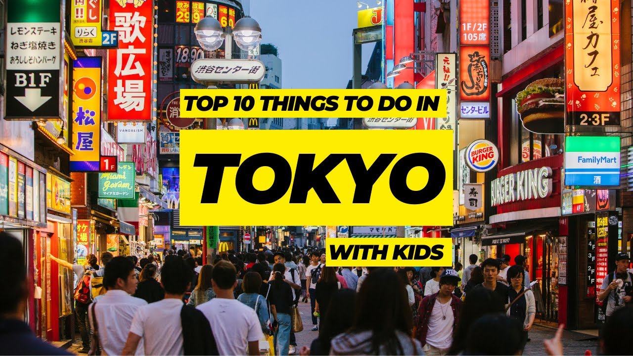 Things to do in Tokyo with kids || The ULTIMATE Tokyo family travel guide