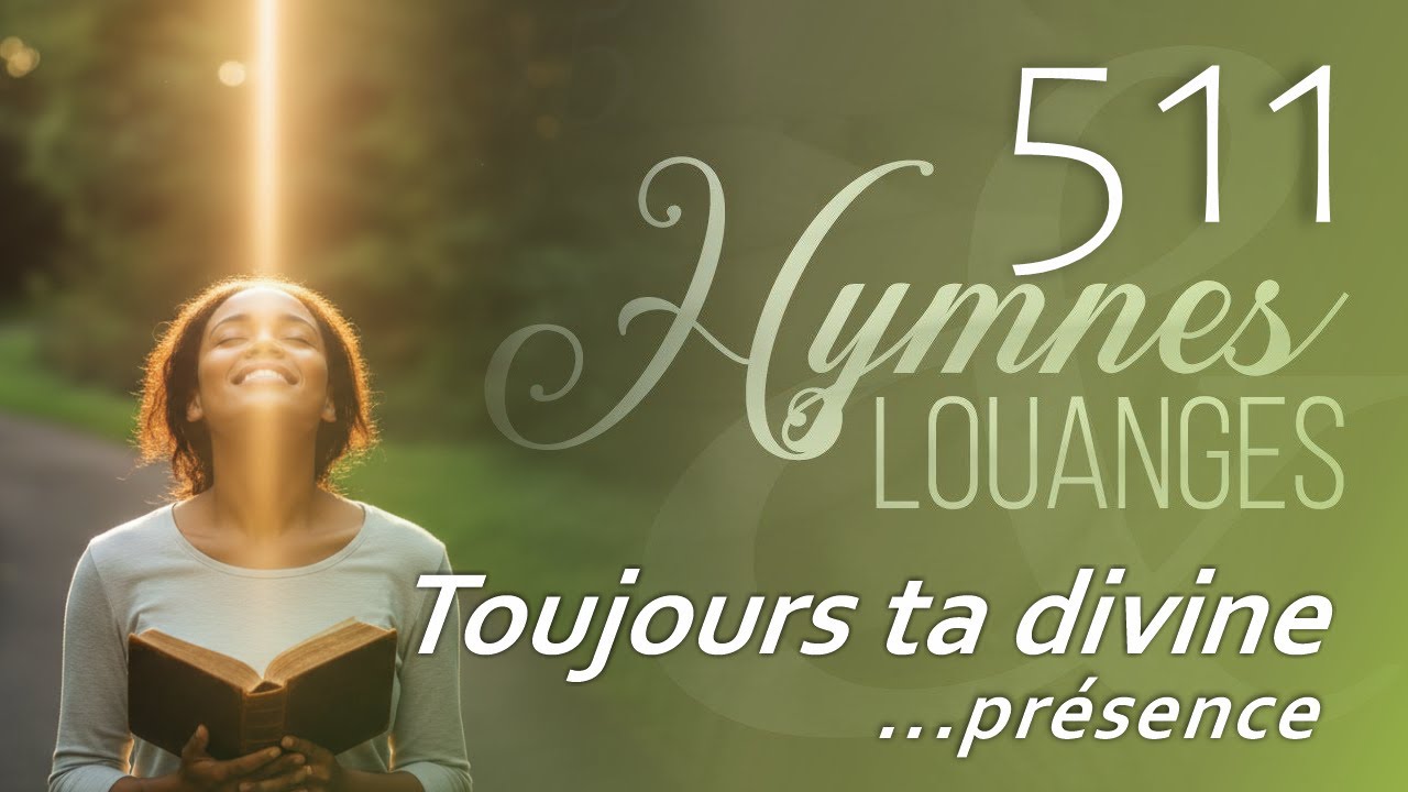 511 - H&L - Toujours ta divine présence