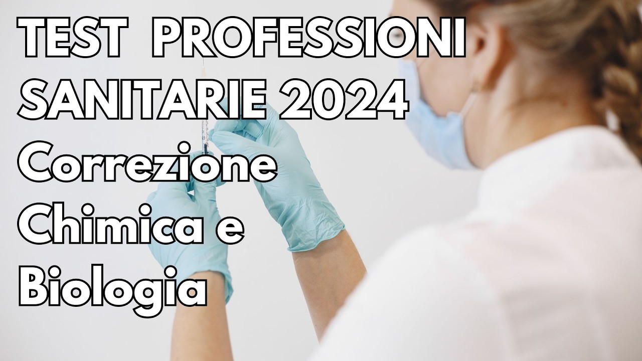 Test Professioni Sanitarie 2024 - Chimica e Biologia