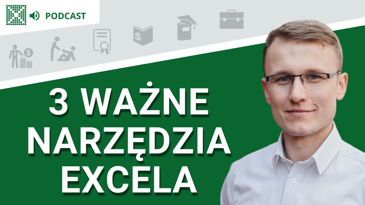 Te 3 narzędzia Excela zmienią Twoją pracę - Power Query, Power Pivot, Power Bi - Podcast: #89