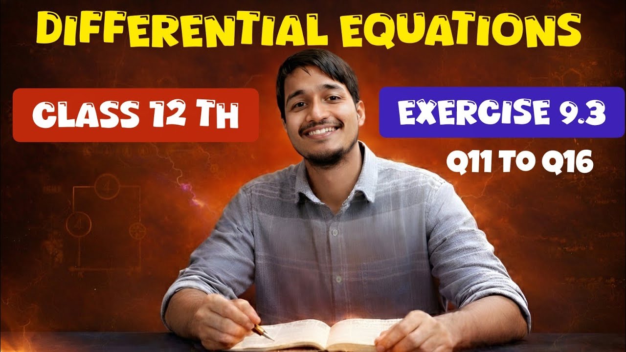 Ex 9.3 class 12 maths q11 | Class 12 exercise 9.3 | Exercise 9.3 class 12 maths
