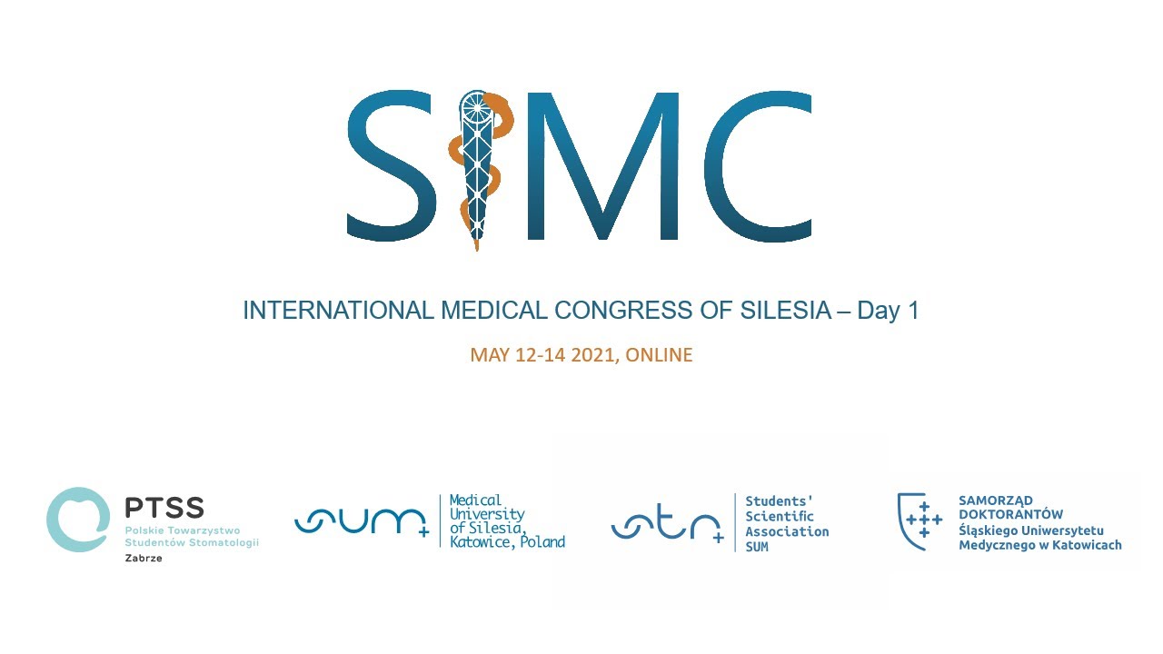 International Medical Congress of Silesia SIMC 2021 Day 1