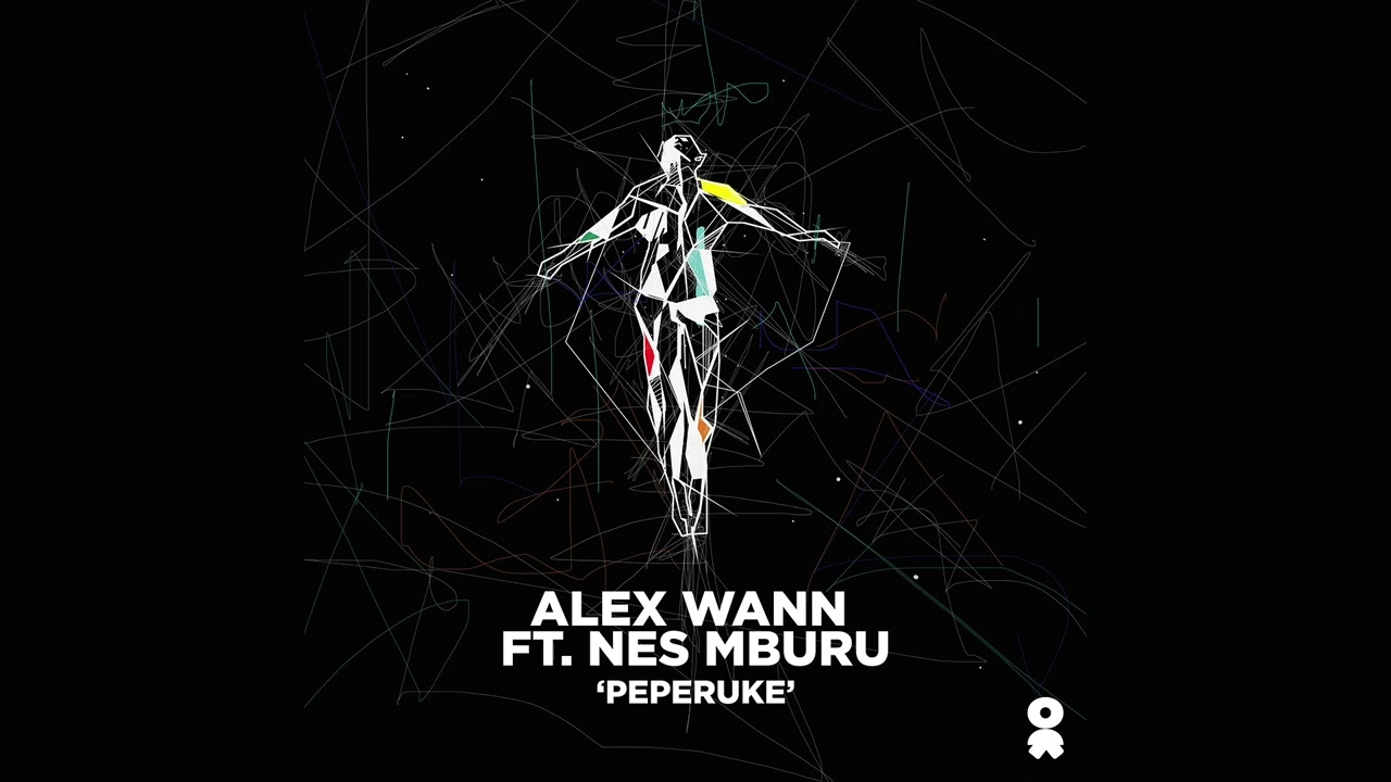 Alex Wann - Peperuke ft. Nes Mburu (Extended Mix)