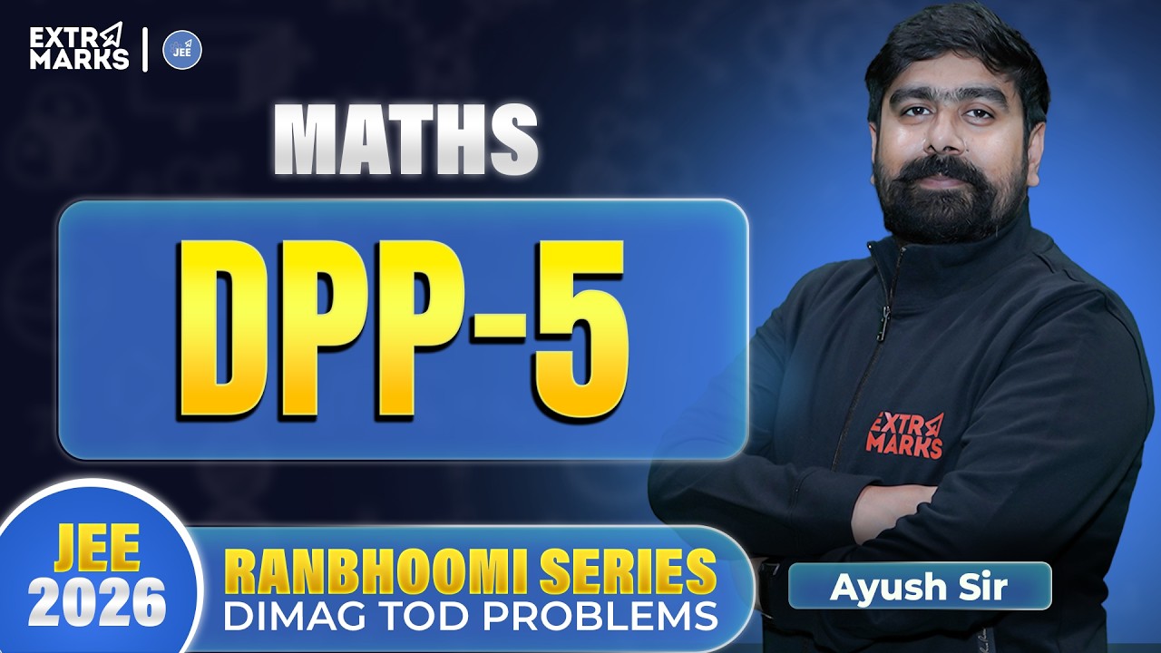 Ranbhoomi Series ⚔️ Dimag Tod Problems | DPP-5 Maths | JEE 2026 LIVE | Ayush Sir