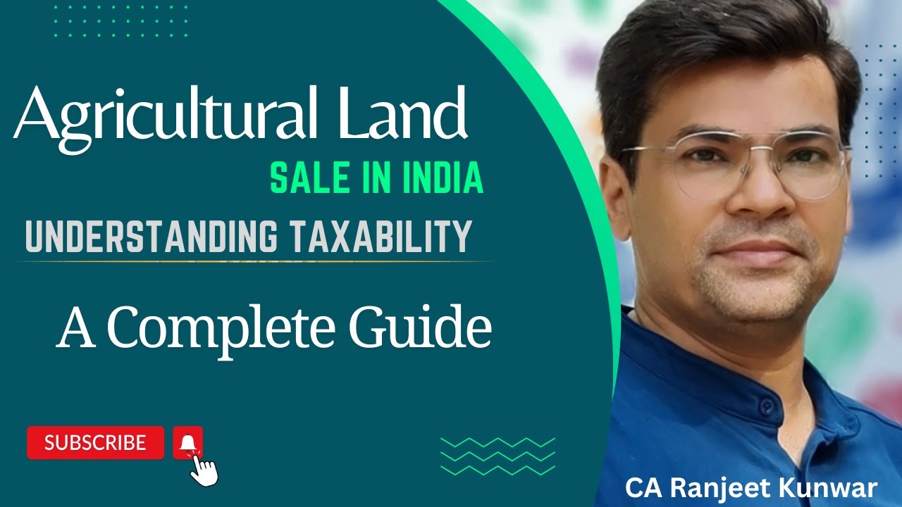 Is Your Land Agricultural or Non-Agricultural? Understanding Taxability of Agricultural Land Sale.