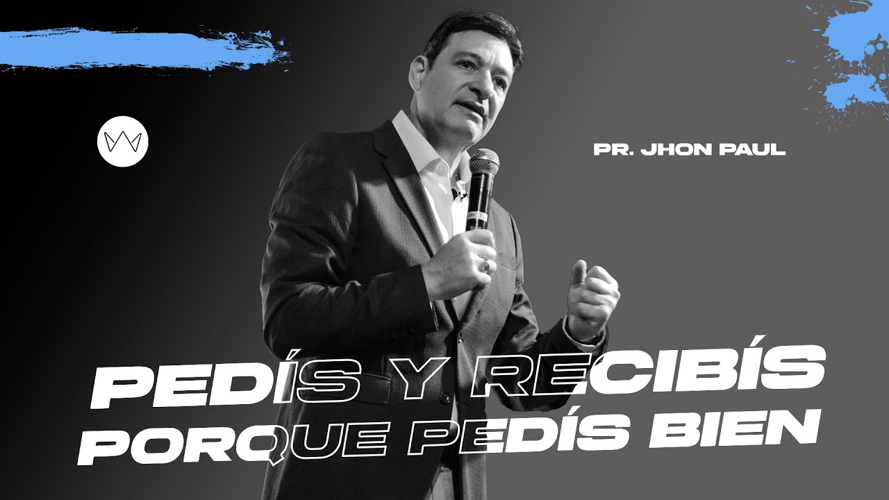 PEDÍS Y RECIBÍS PORQUE PEDÍS BIEN