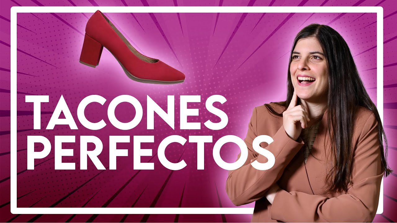 C&oacute;mo COMPRAR los Zapatos de TAC&Oacute;N PERFECTOS ✅ SOLUCI&Oacute;N