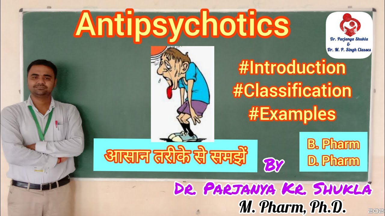 Antipsychotics | Tranquilizers | Intro, Classification, Examples | B. Pharm, D. Pharm | BP 402T