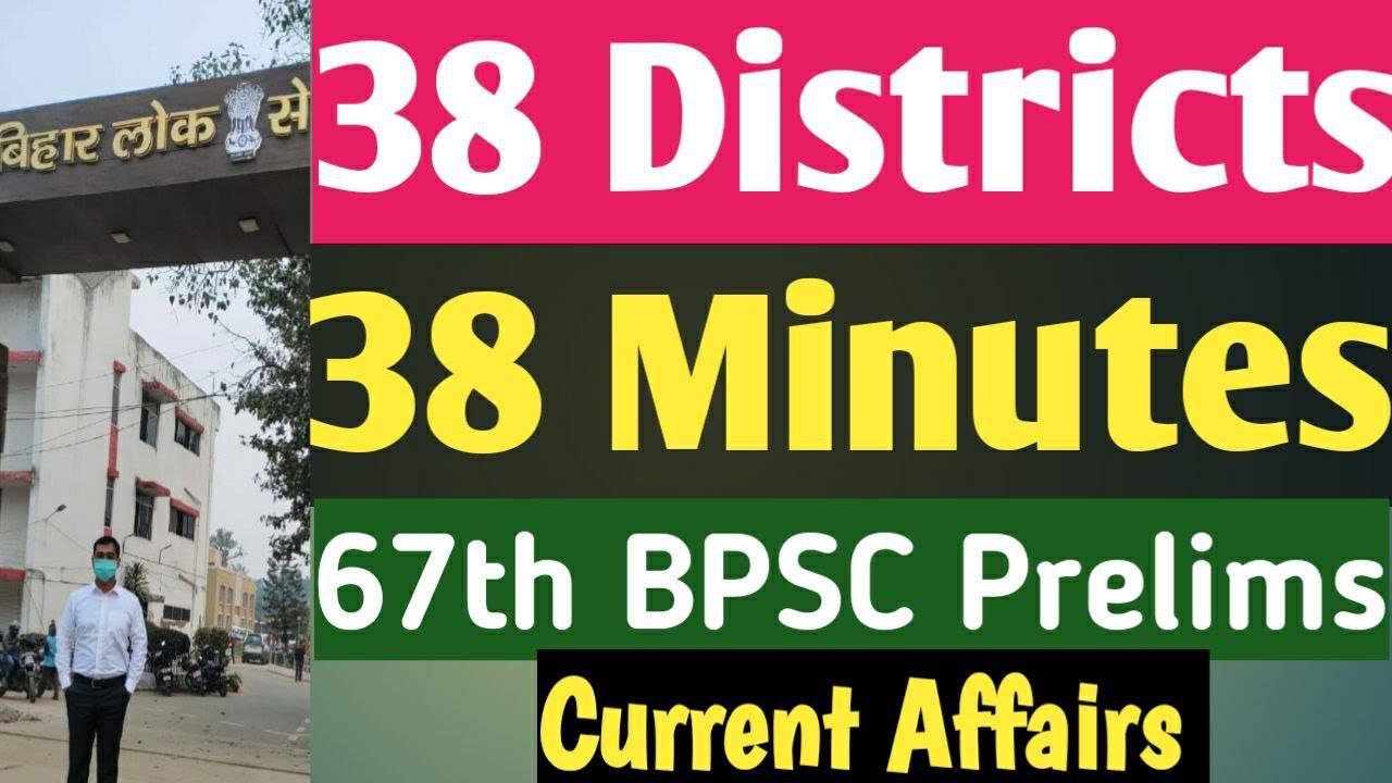 …67th BPSC Prelims...38 Districts in 38 Minutes🙏.District-Wise Bihar Special Current Affairs