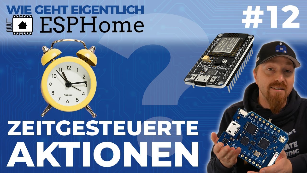 Zeitbasierte Automatisierungen (Datum + Uhrzeit) (Wie geht eigentlich ESPHome? | #12)