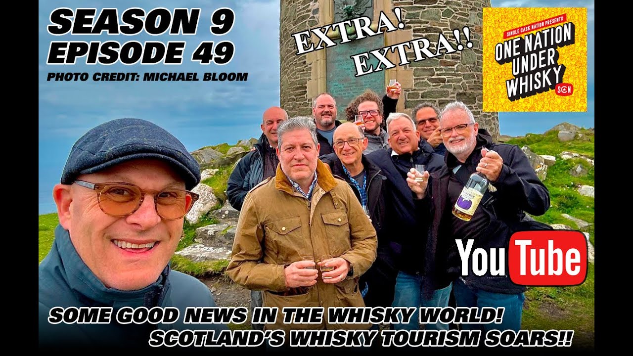 Extra! Extra!! Some good whisky news -- Scottish Tourism Soars
