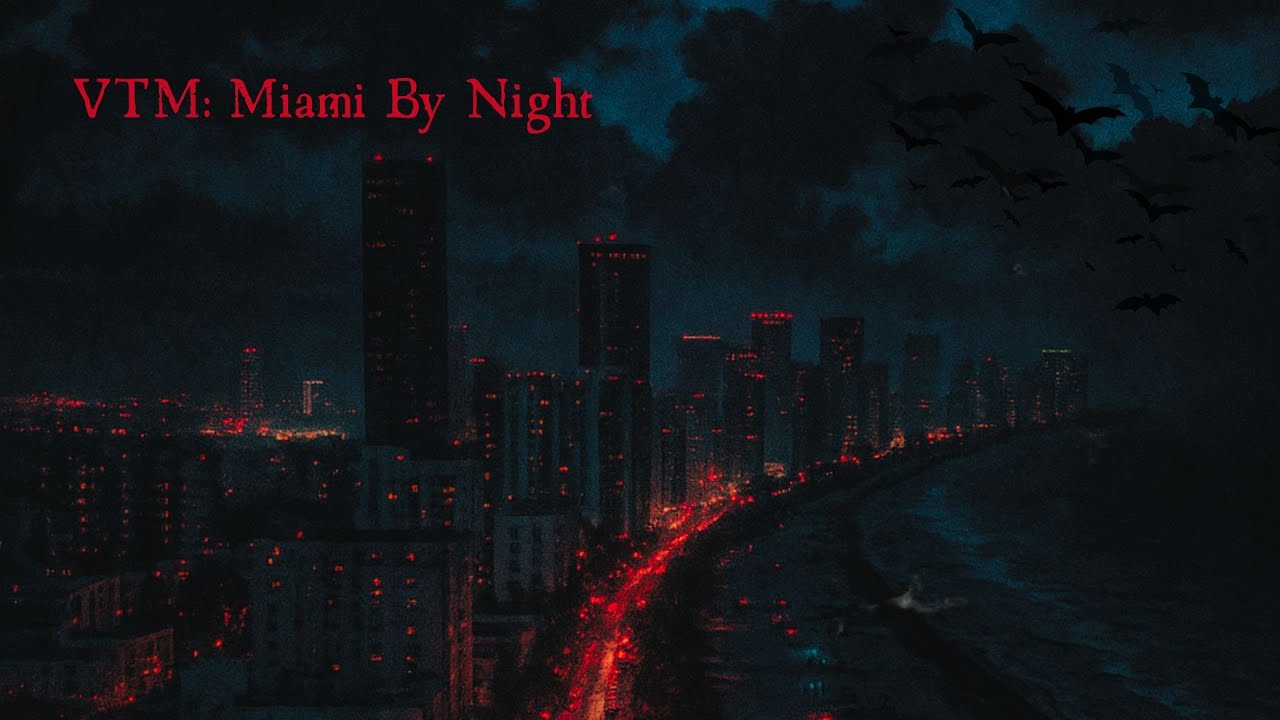 VTM: Miami By Night (9.6.25)