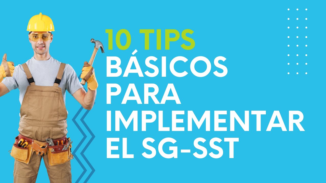 10 Tips básicos para Implementar el SG-SST - Webinar
