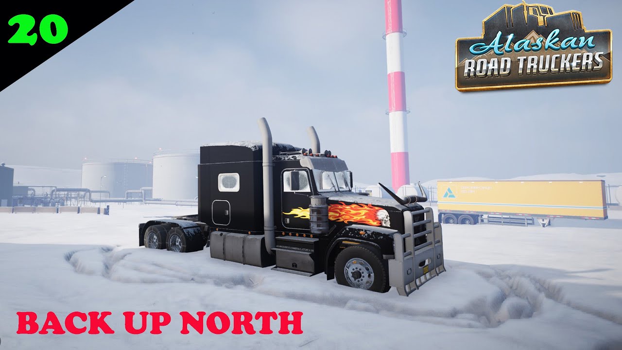Alaskan Road Truckers Ep 20     Unlocking the next class of trucks