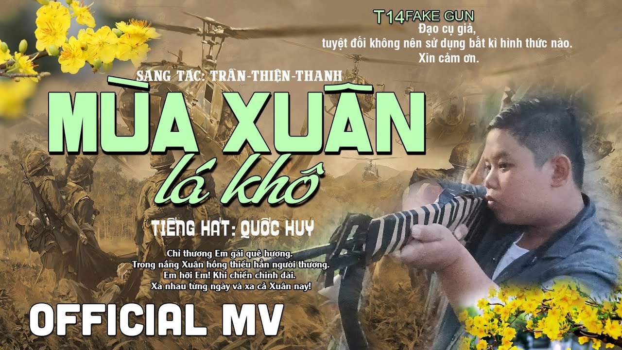 Mùa Xuân Lá Khô (#MXLK) - ST: Trần Thiện Thanh - TB: Quốc Huy [MV Official] 