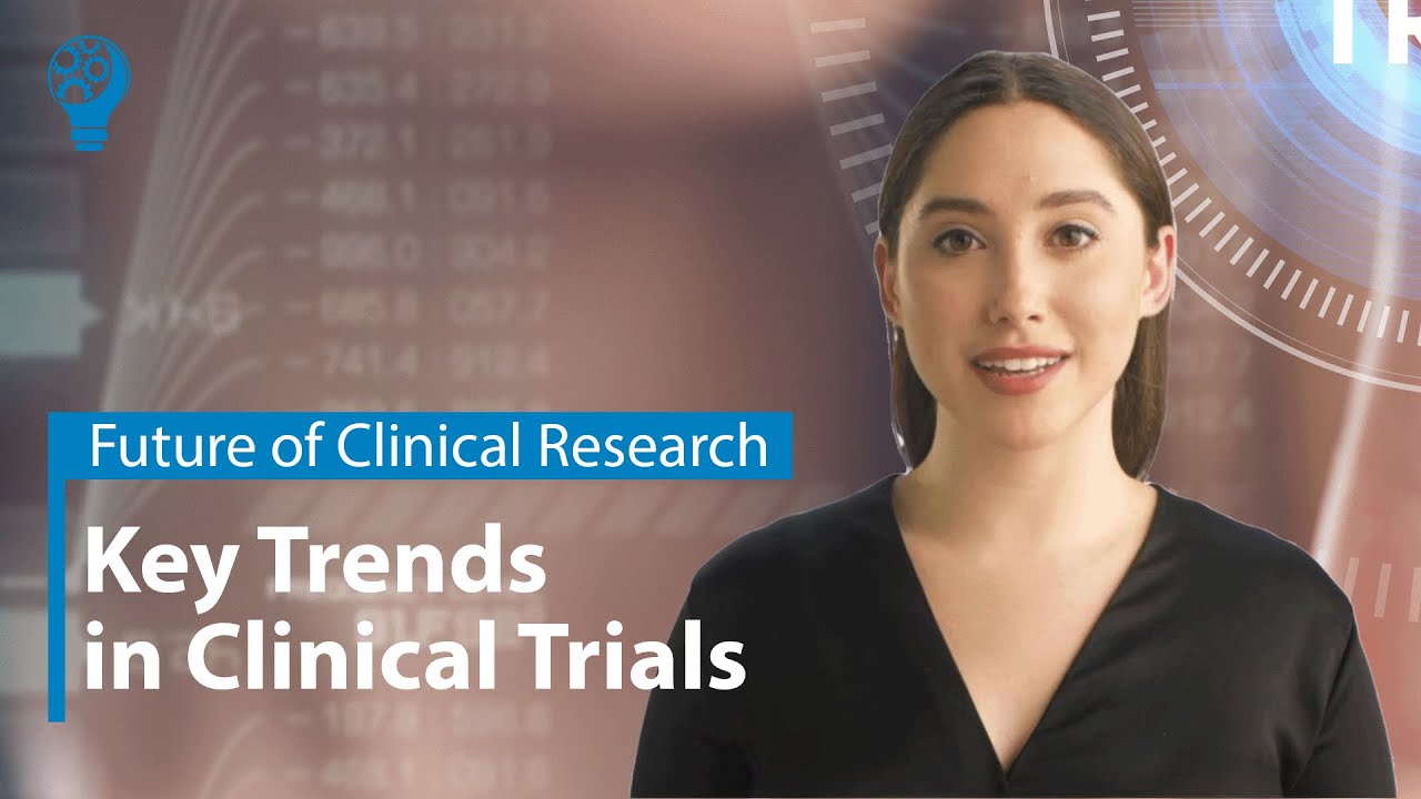 Key Trends shaping the Future of Clinical Trials