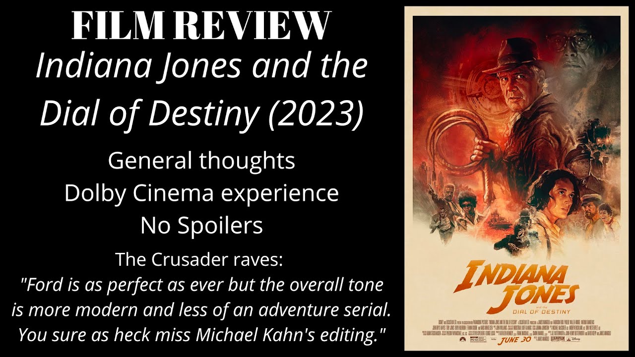 Indiana Jones and the Dial of Destiny Film Review Spoiler Free