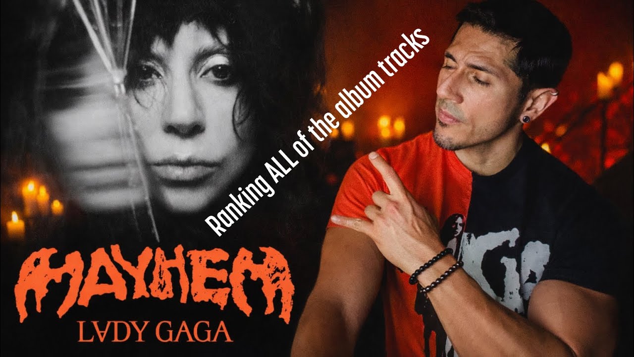 Lady Gaga MAYHEM Ranking The Album Tracks