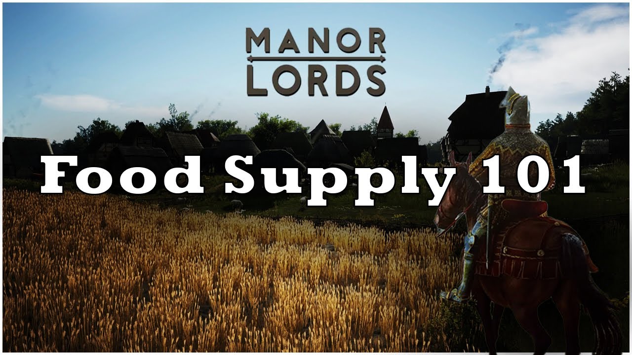 How To Get Food For Your Towns - Manor Lords Tutorial