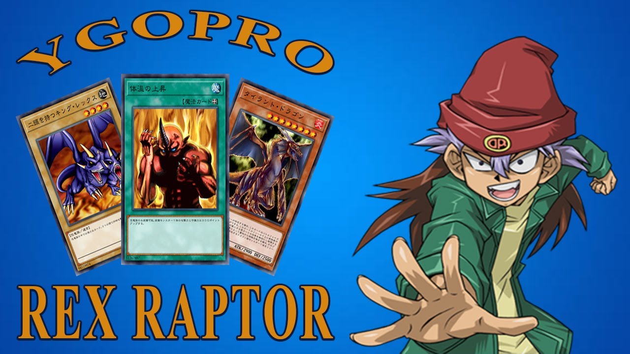 Rex Raptor | Accurate Character Deck | YgoPro | Replays & Deck List