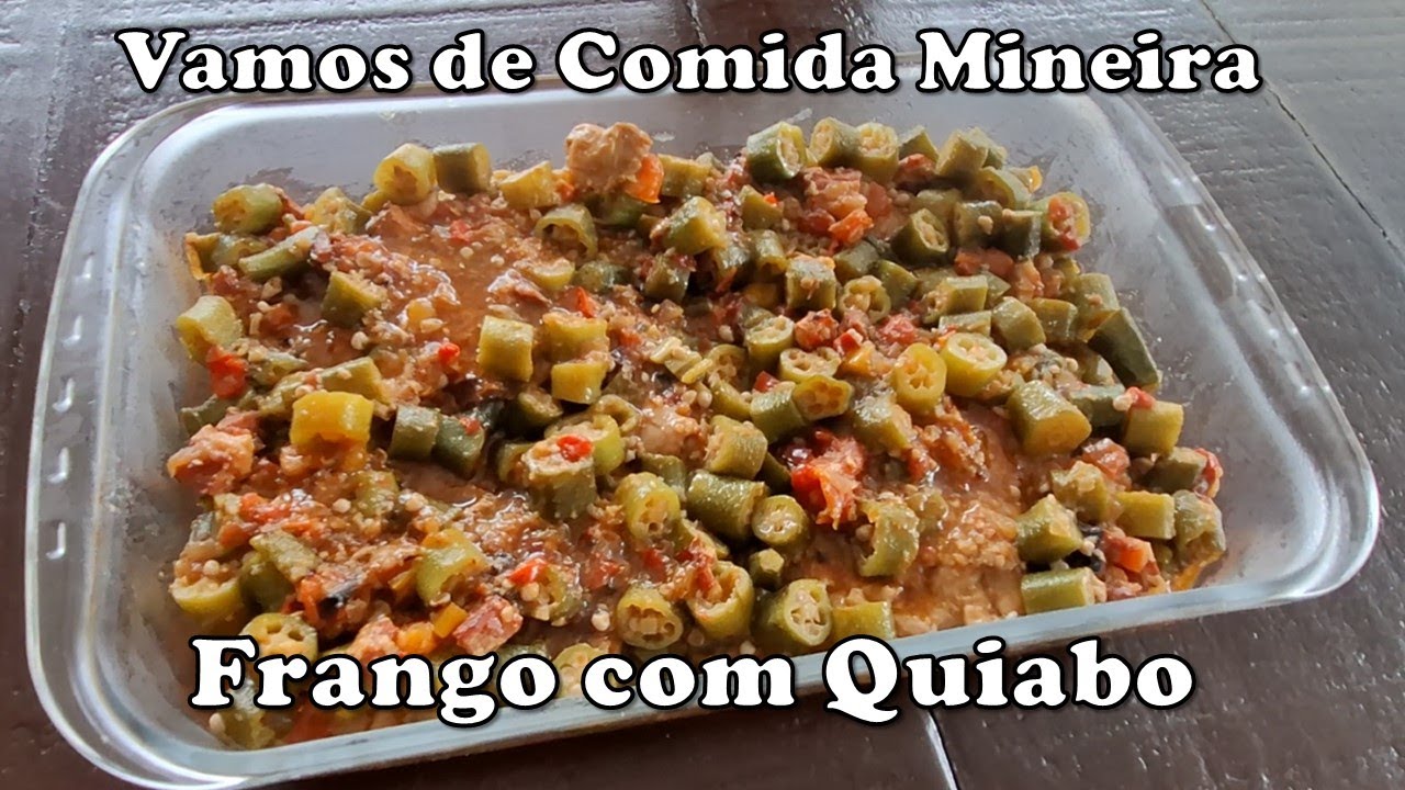 Vamos de comida MINEIRA: Frango com Quiabo!