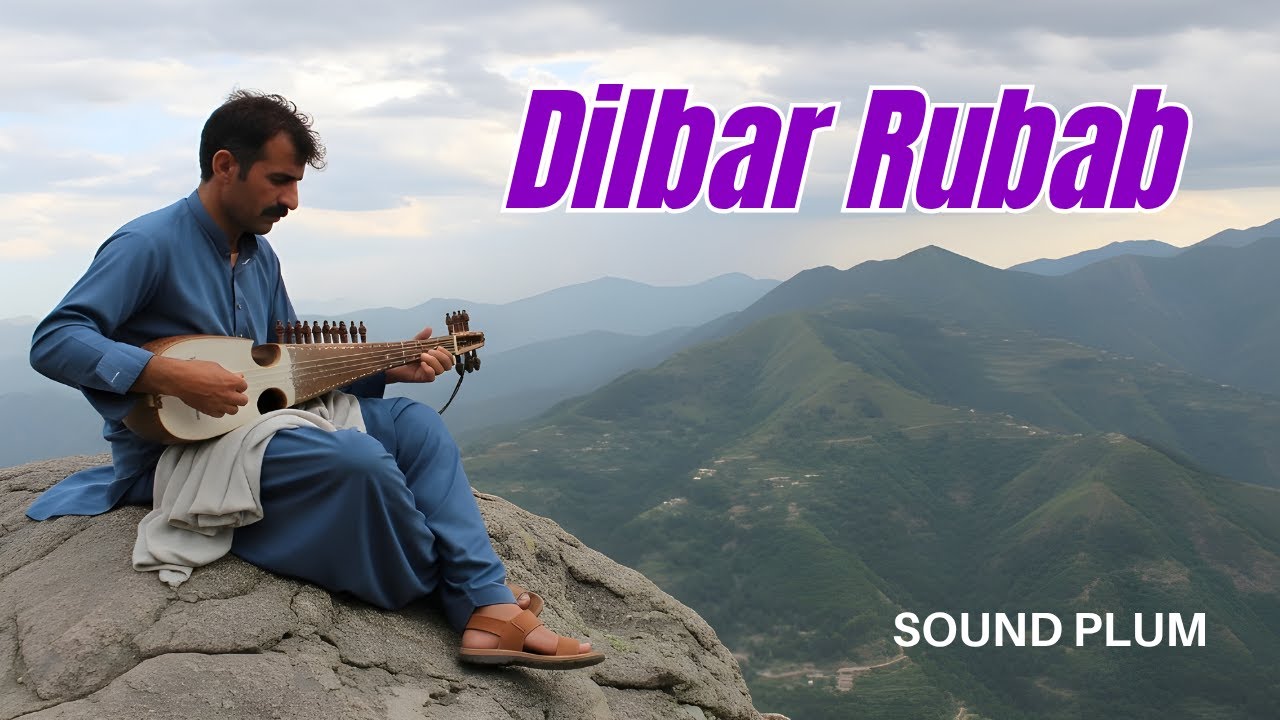 Dilbar Rubab – Traditional Afghan Pashto Instrumental | Sound Plum