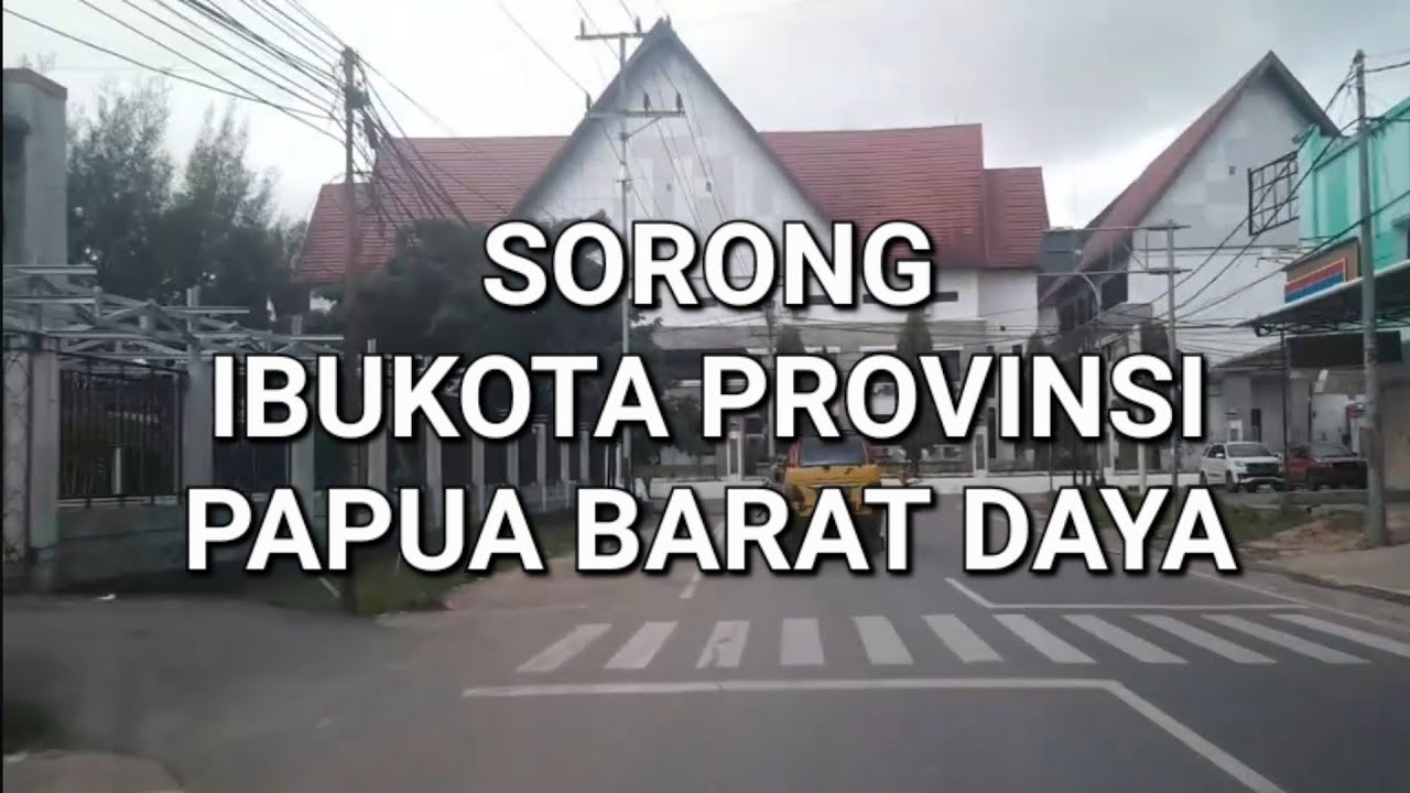 Sorong, Ibukota Provinsi Papua Barat Daya