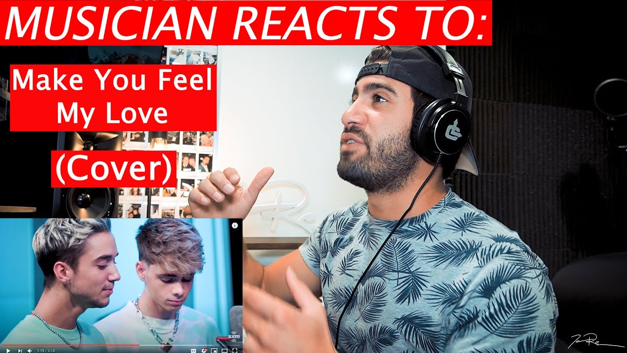 WHY DON'T WE - Make You Feel My Love (Cover) - Musician Reacts