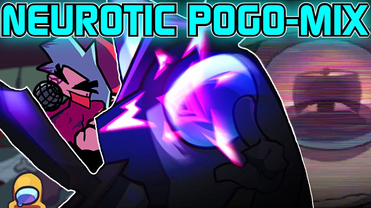 NEUROTIC POGO-MIX CHARTED (High Effort) - FNF: Vs Impostor D'lowing [FLASHING IMAGES WARNING]