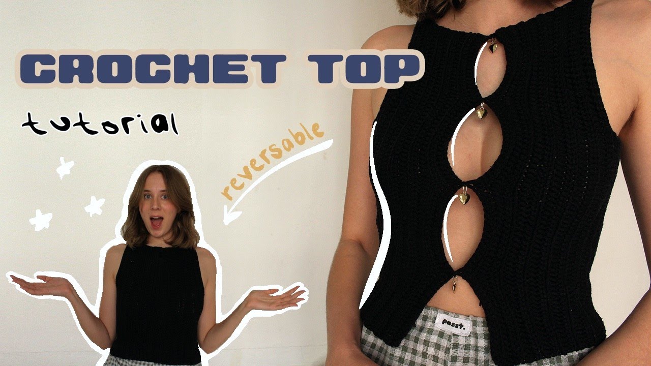 CROCHET KEYHOLE TOP TUTORIAL I beginner friendly, step by step