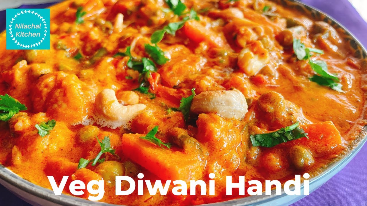 Mix Veg Diwani Handi No onion No Garlic recipe | Restaurant style Veg Diwani Handi |Nilachal Kitchen