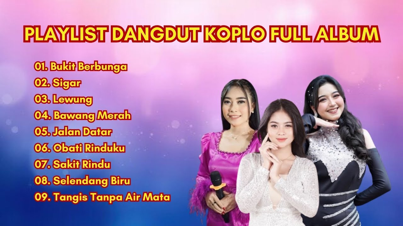 PLAYLIST DANGDUT KOPLO FULL ALBUM